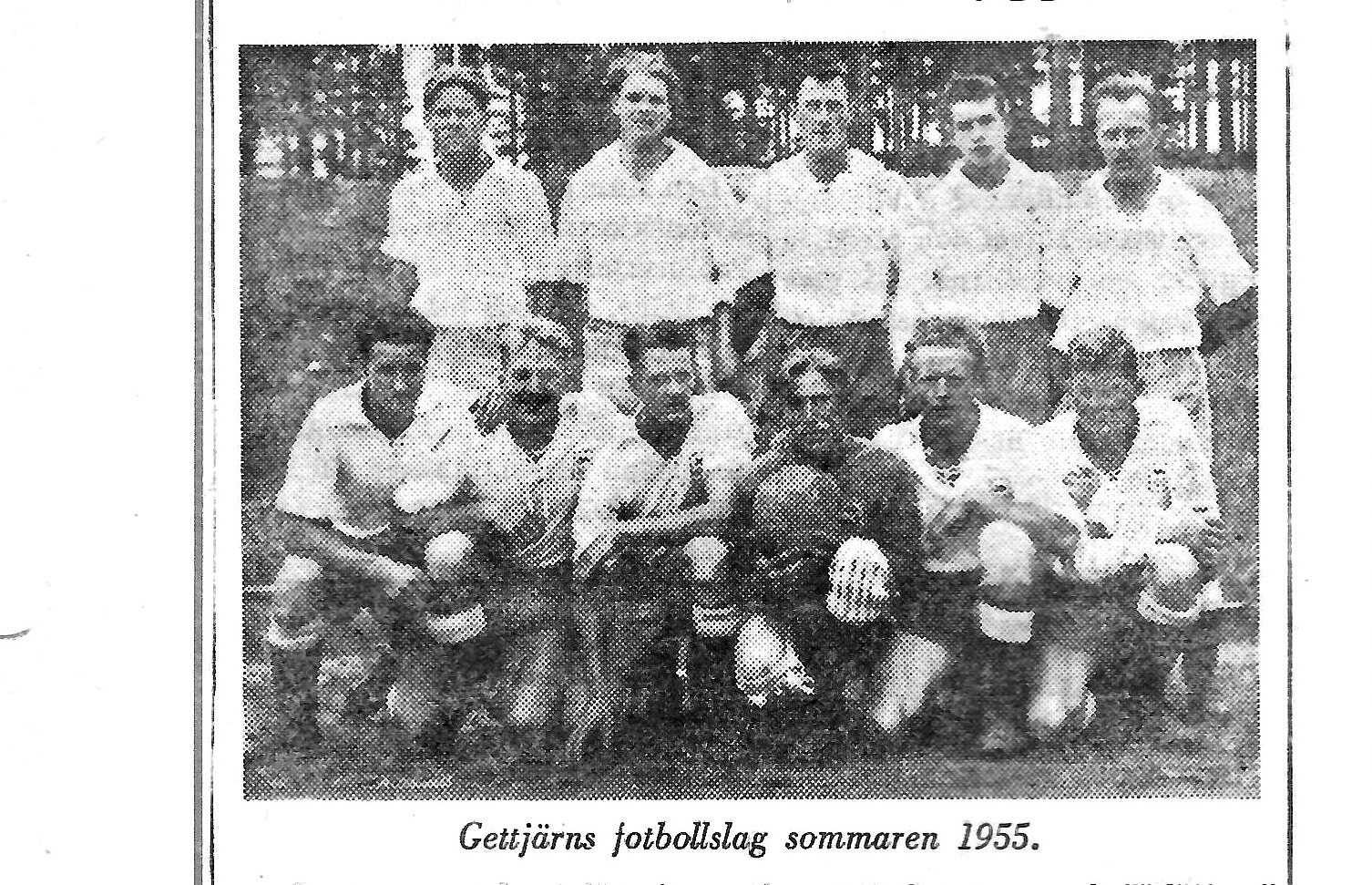 Gettjärns fotbollslag, sommaren 1955. (Ur Nisse Danielssons pärm.)